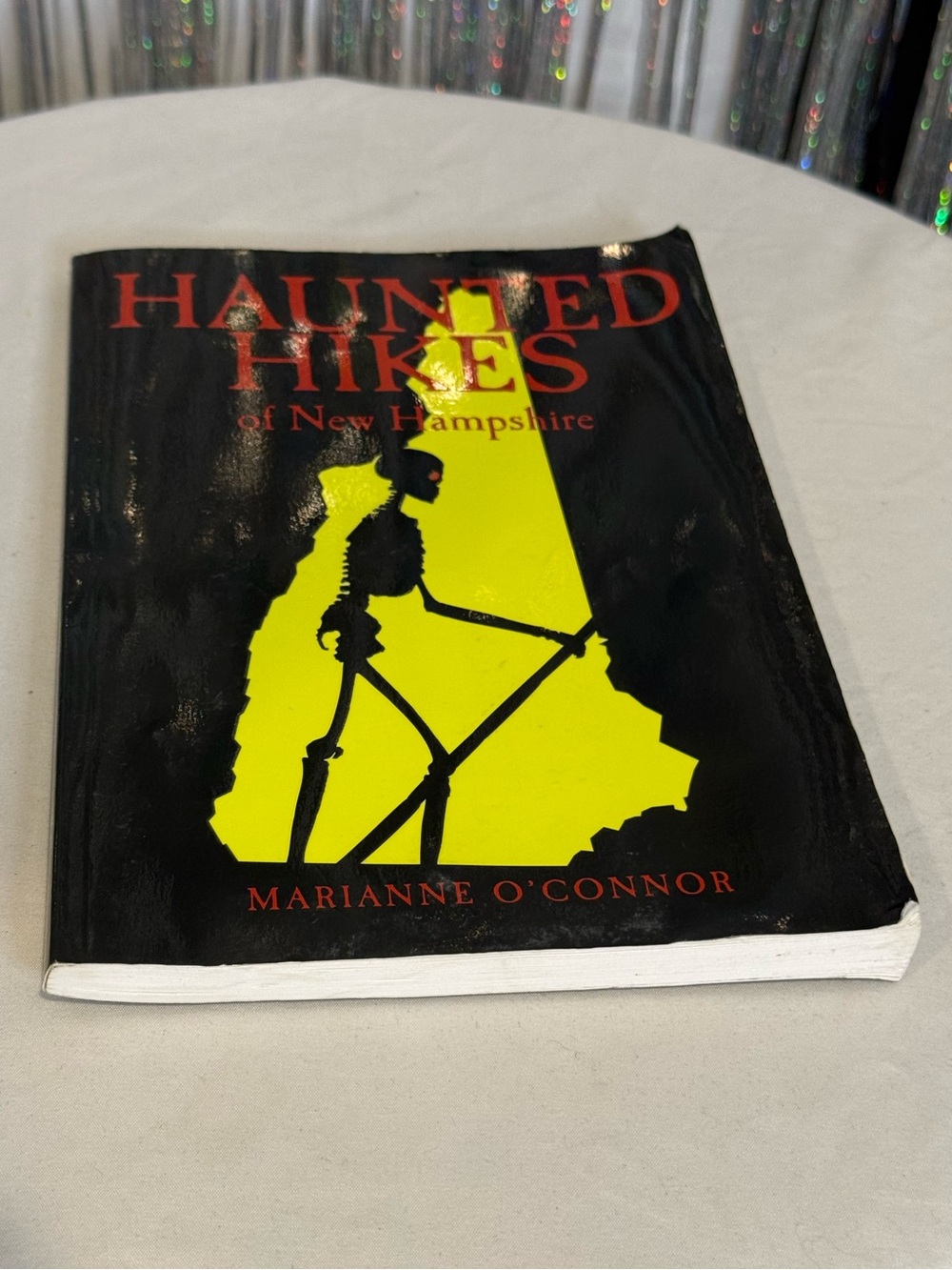 Haunted Hikes of New Hampshire by Marianne O'Connor - Black & Yellow Book